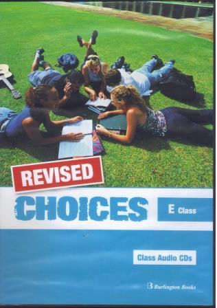 CHOICES FOR E CLASS REVISED CLASS CD