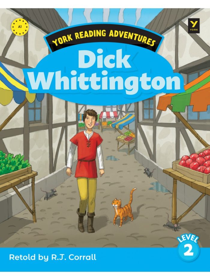 Dick Whittington Level 2 Dick Whittington Level 2