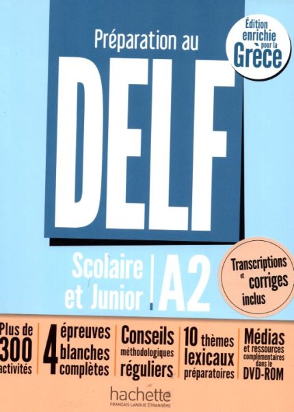 DELF SCOLAIRE & JUNIOR A2 (ECRIT ET ORAL) PROFESSEUR (+ DVD-ROM) POUR LA GRECE (+CORRIGES +TRANSCRIPTIONS)