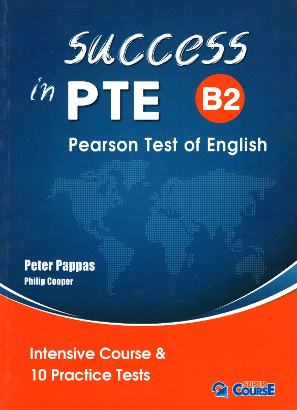Success in PTE B2 Student's Book Intensive Course & 10 Practice Tests