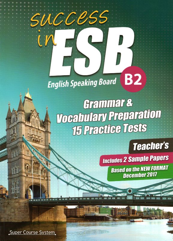 Success in ESB B2 15 Practice Tests 2 Sample Papers Kαθηγητή New Format 2017