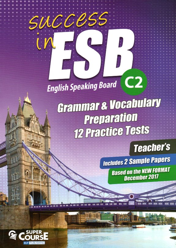 Success in ESB C2 Grammar & Vocabulary Preparation Teacher's Book 12 Practice Tests & 2 Sample Papers