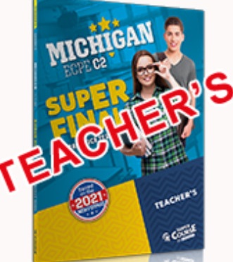 Super Final Michigan ECPE C2 20 Practice Tests Teacher's Book 2021 Edition