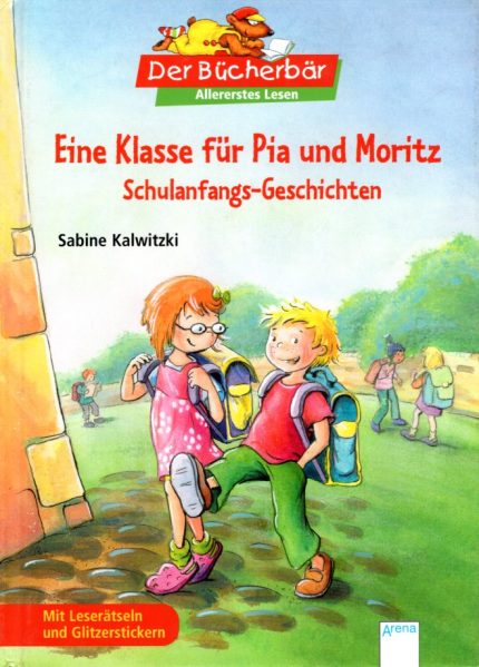 Eine Klasse fur Pia ind Moritz Schulanfangs-Geschichten