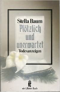 Plotzlich und unerwartet. Todesanzeigen