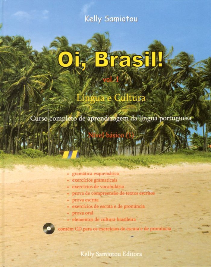 Oi Brazil! Vol 1 A1-A2-B1 Lingua e Cultura+ 2 CD ON LINE + Solucoes & Transcricoes Oi Brazil! Vol 1 A1-A2-B1 Lingua e Cultura+ 2 CD ON LINE + Solucoes & Transcricoes