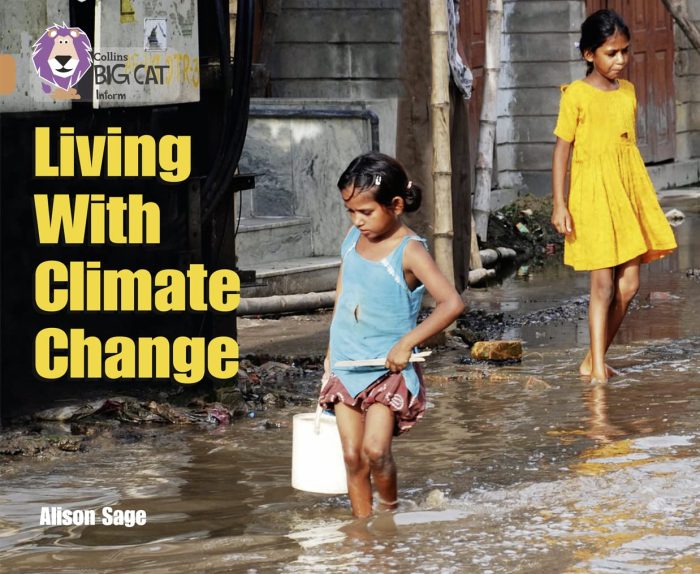 Collins Big Cat Living With Climate Change Collins Big Cat Living With Climate Change