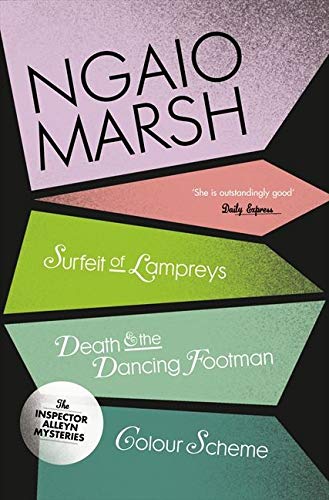 A Surfeit of Lampreys / Death and the Dancing Footman / Colour Scheme Ngaio Marsh Collection Book 4
