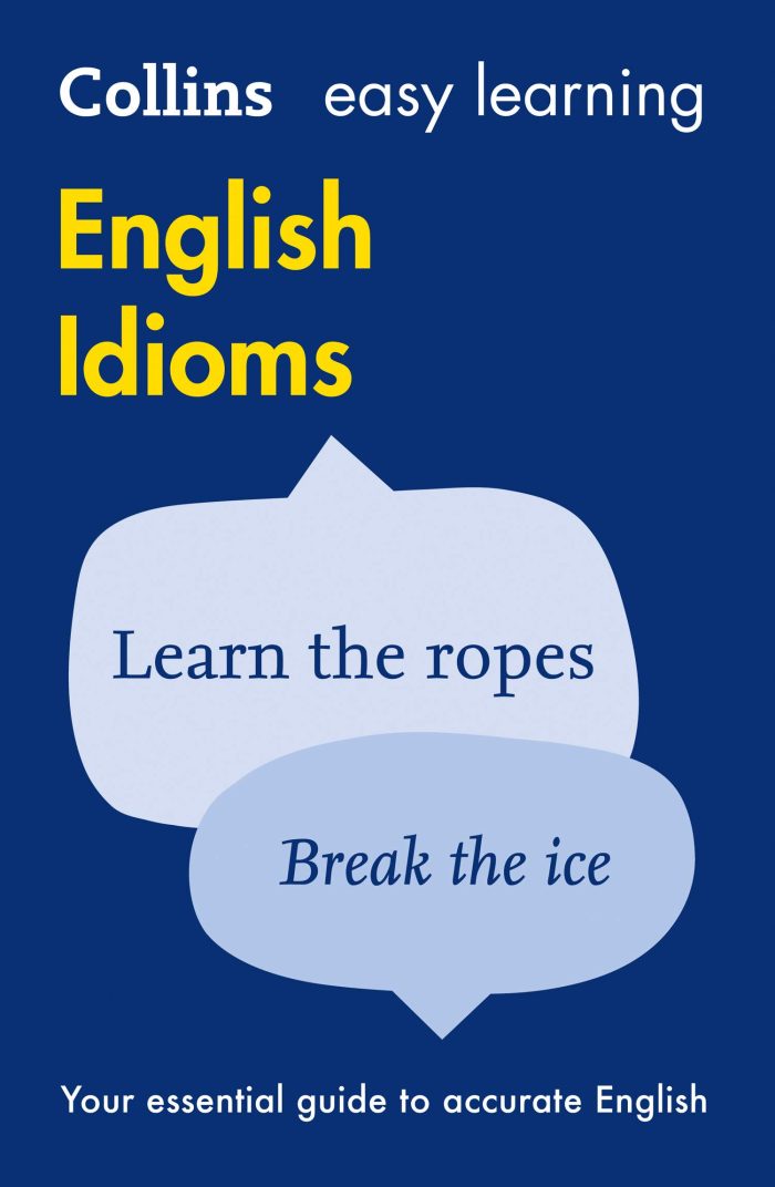 Easy Learning English Idioms Easy Learning English Idioms