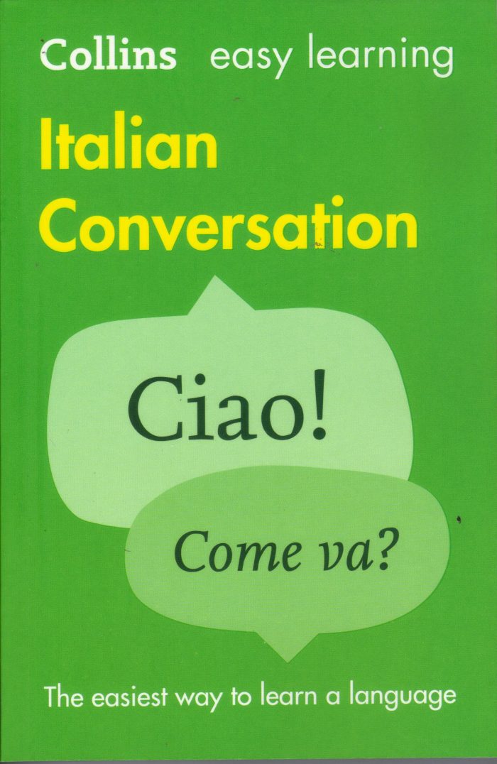 COLLINS EASY LEARNING ITALIAN CONVERSATION COLLINS EASY LEARNING ITALIAN CONVERSATION