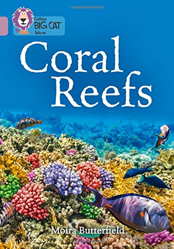 Collins Big Cat – Coral Reefs: Band 18/Pearl