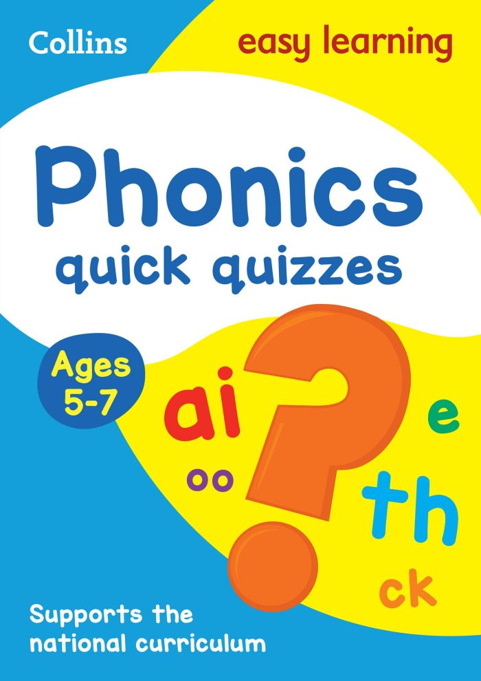 Phonics Quick Quizzes: Ages 5-7 Collins Easy Learning KS1 Phonics Quick Quizzes: Ages 5-7 Collins Easy Learning KS1