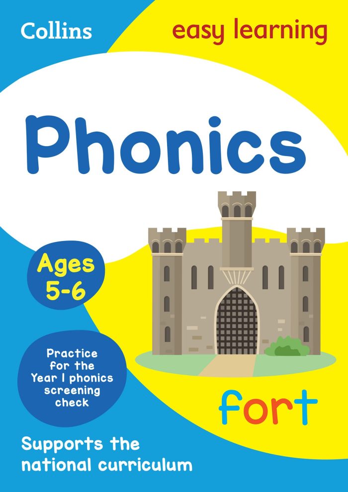 Phonics Ages 5-6: Ideal for home learning Collins Easy Learning KS1 Phonics Ages 5-6: Ideal for home learning Collins Easy Learning KS1