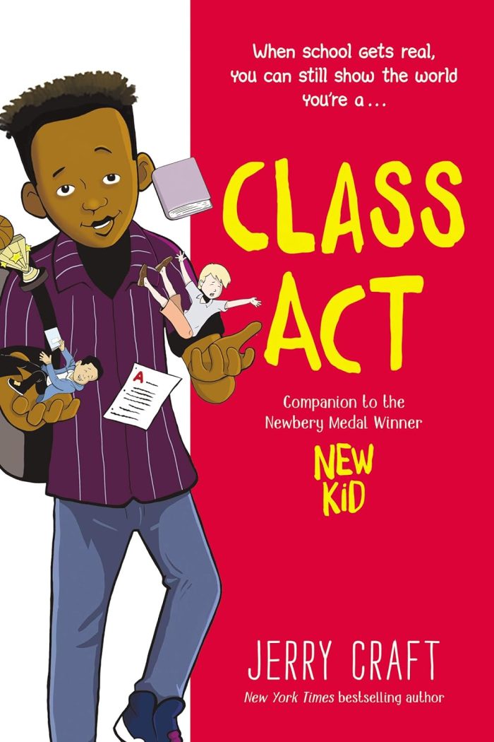 Class Act: A Graphic Novel Class Act: A Graphic Novel