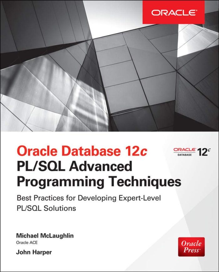 Oracle Database 12C PL/SQL Advanced Programming Techniques Oracle Database 12C PL/SQL Advanced Programming Techniques