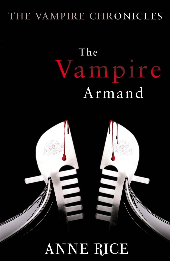 The Vampire Chronicles 6.The Vampire Armand The Vampire Chronicles 6.The Vampire Armand