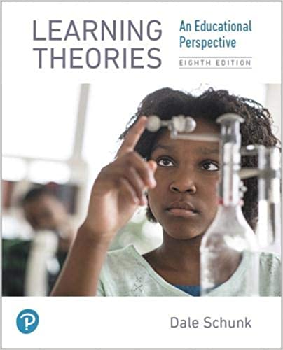 Learning Theories: An Educational Perspective. Eight Edition