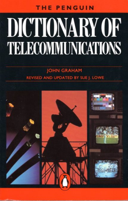 THE PENGUIN DICTIONARY OF TELECOMMUNICATIONS