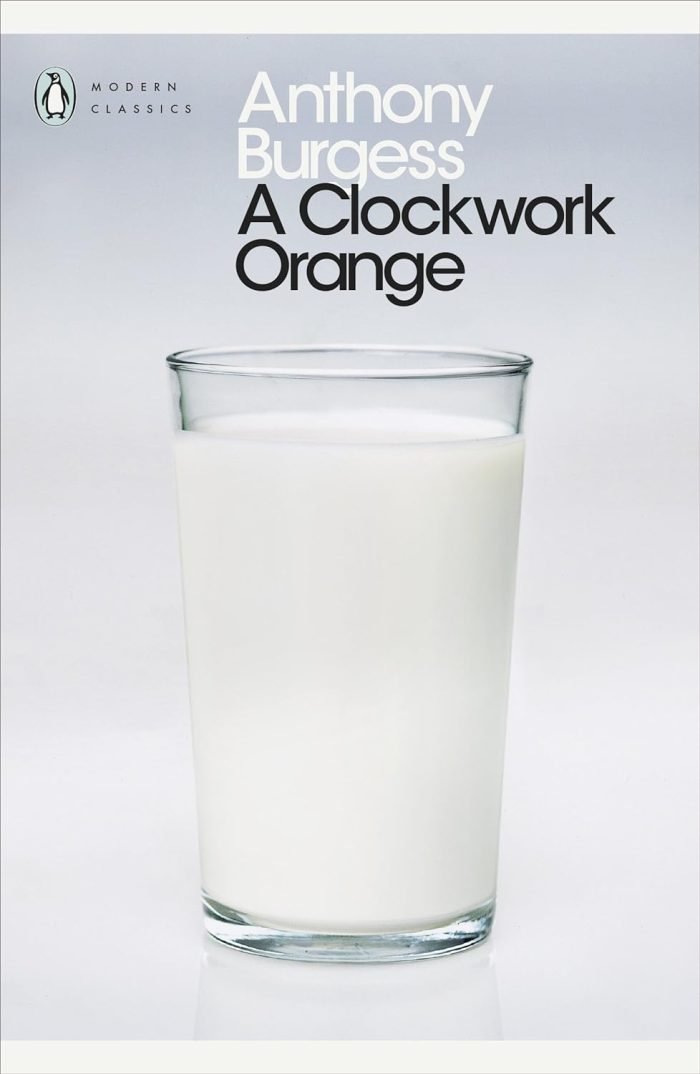 A Clockwork Orange A Clockwork Orange