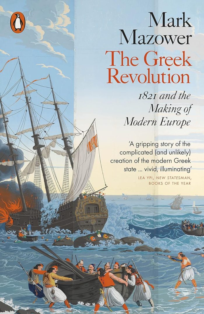 The Greek Revolution: 1821 and the Making of Modern Europe The Greek Revolution: 1821 and the Making of Modern Europe