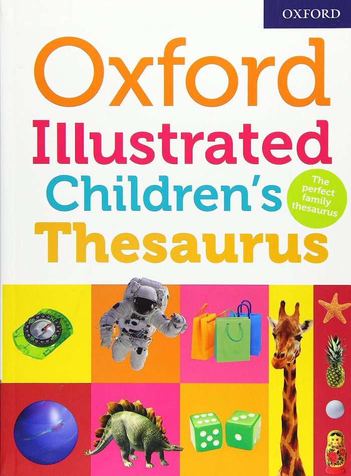 Oxford Illustrated Children's Thesaurus Oxford Illustrated Children's Thesaurus