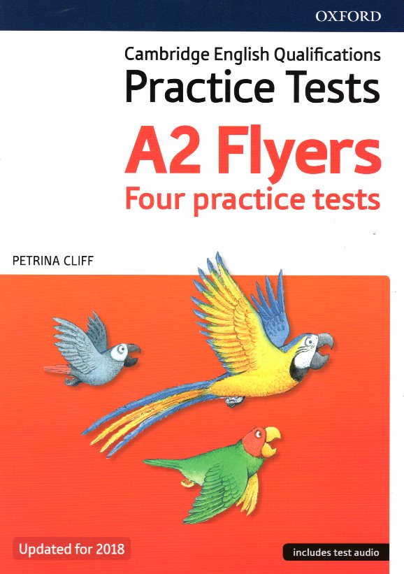 Cambridge English Qualifications Young Learners Practice Tests Pre A2 Flyers Updated 2018 includes Test Audio