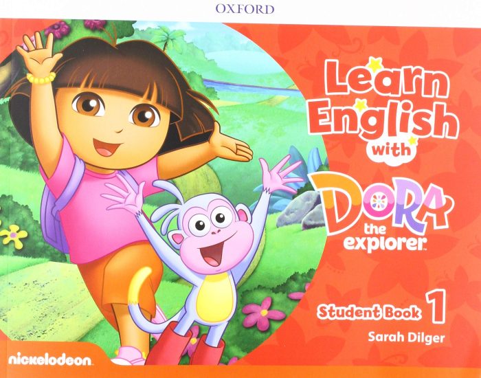 Learn English with Dora the Explorer Level 1 Student Book Learn English with Dora the Explorer Level 1 Student Book