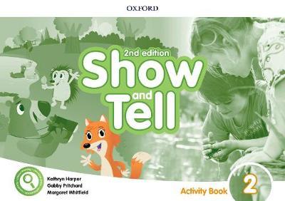 Show and Tell 2 Activity Book 2nd Edition