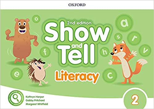 Show and Tell 2 Literacy Book 2nd Edition