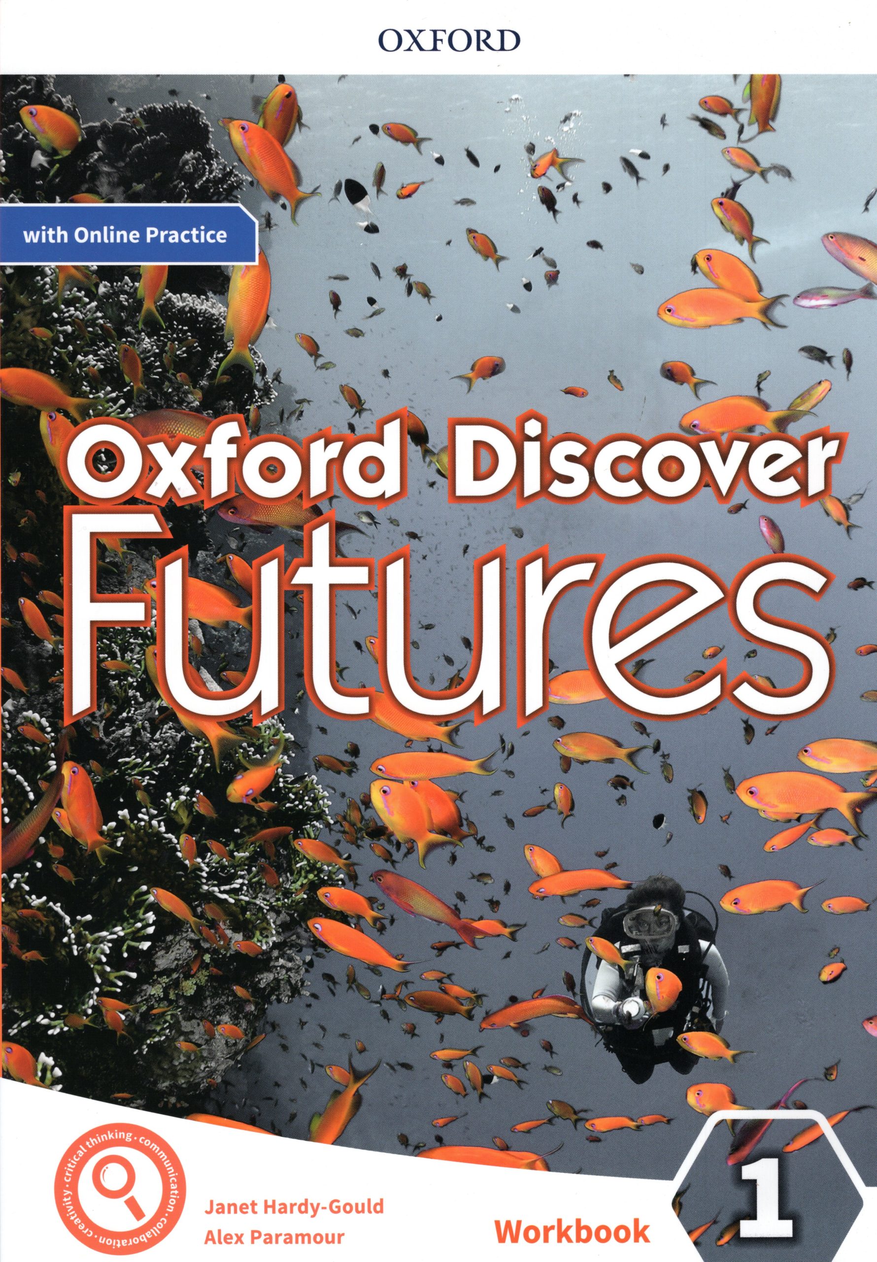 Oxford Discover Futures 1 Workbook with Online Practice