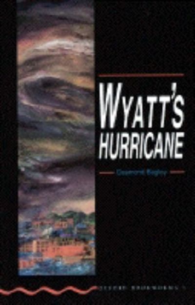 Oxford Bookworms 3: Wyatt's Hurricane