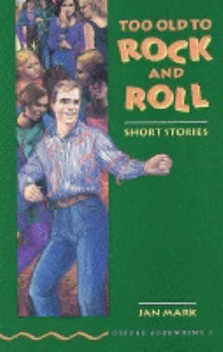 Too Old to Rock and Roll Short Stories