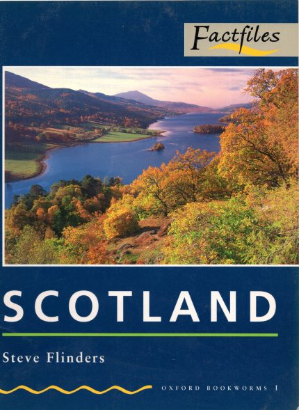 Scotland: Factfiles (Oxford Bookworms 1)