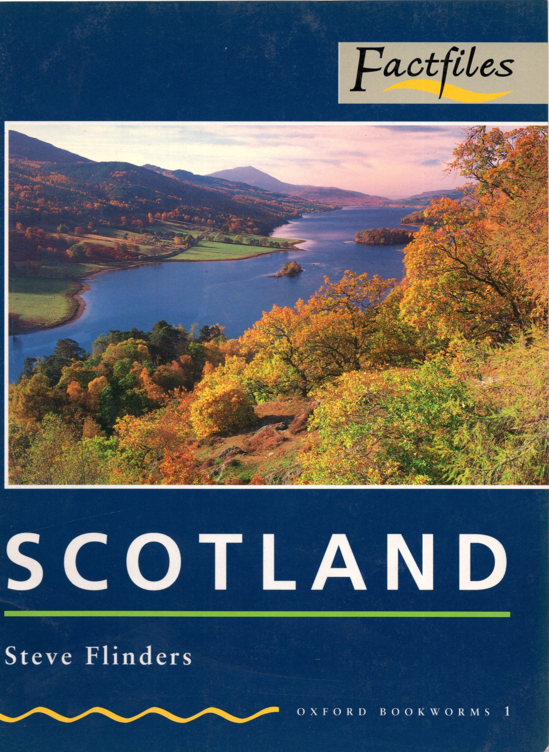 Scotland: Factfiles (Oxford Bookworms 1)