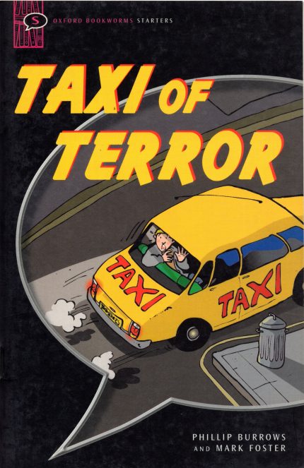 Taxi of Terror: Oxford Bookworms Starters