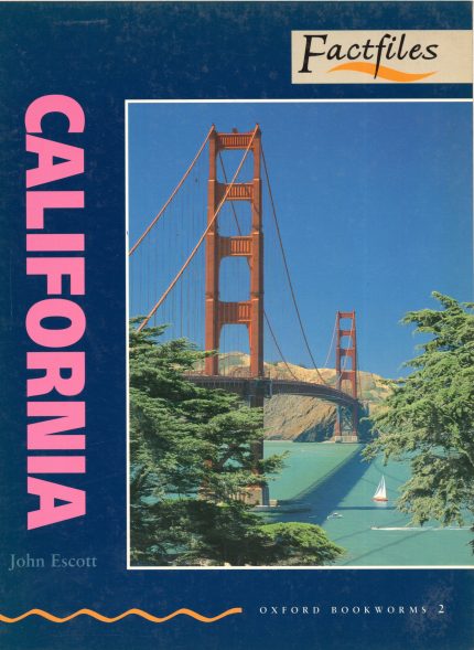 California: Factfiles (Oxford Bookworms 2)
