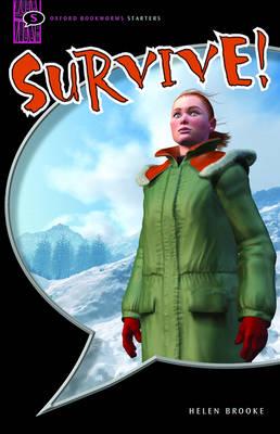 Survive!: Oxfors Bookworms Starters