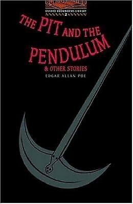 The Pit and the Pendulum & Other Stories: Oxford Bookworms Library Stage 2