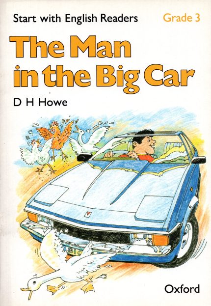 The Man in the Big Car: Start with English Readers Grade 3