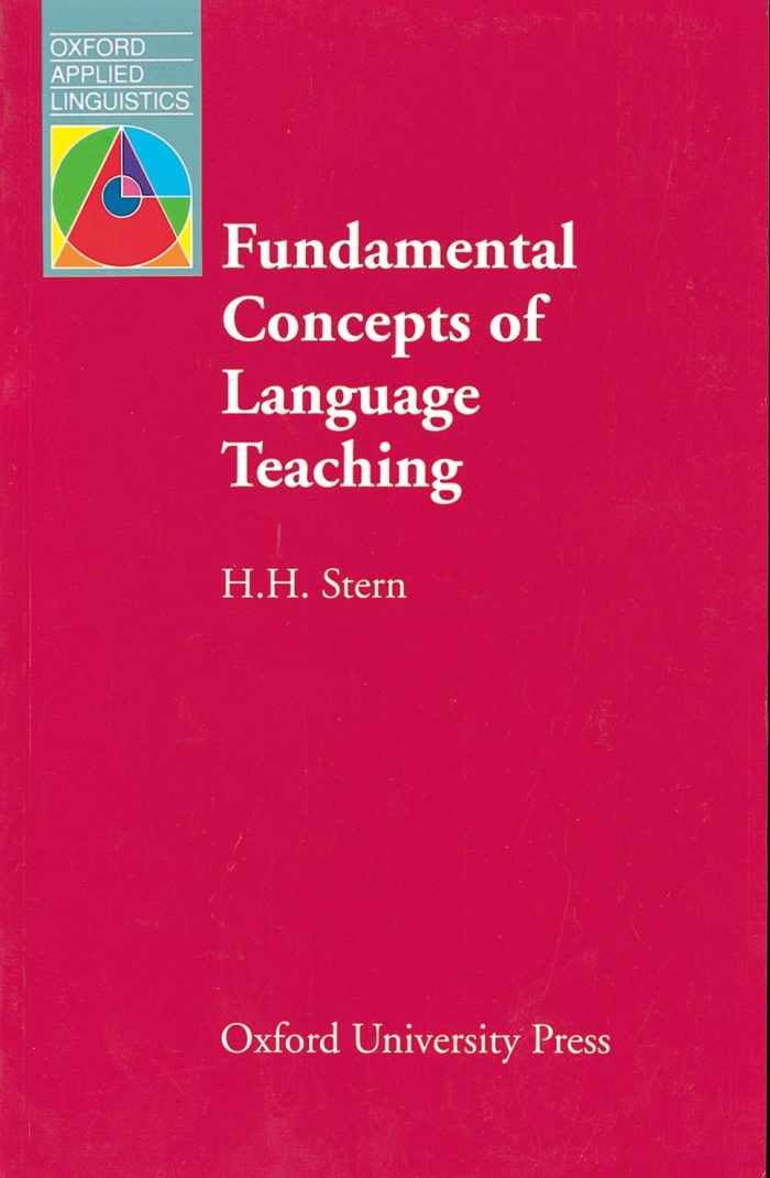 Fundamental Concepts of Language Teaching Fundamental Concepts of Language Teaching