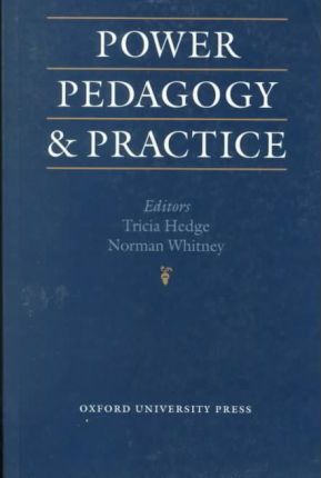 Power, Pedagogy & Practice
