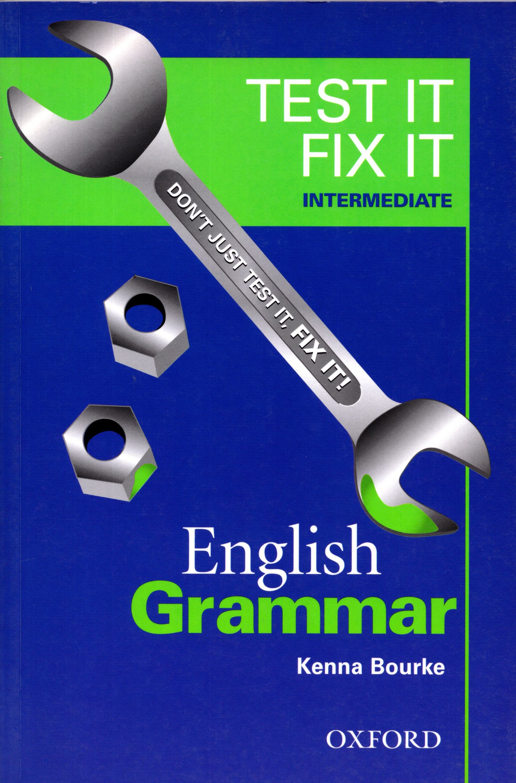 TEST IT FIX IT INTERMEDIATE (GRAMMAR)