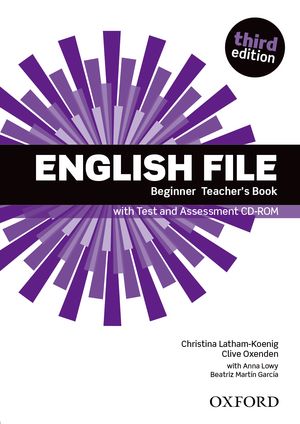 English File Beginner Teacher's Book with Test and Assessment CD-ROM Third Edition