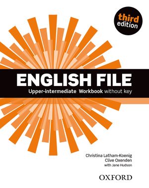English File Upper-intermediate Workbook Without Key Third Edition