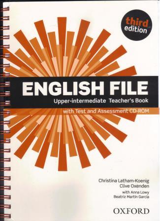English File Upper-intermediate Teacher's Book with Test and Assessment CD-ROM 3rd Edition