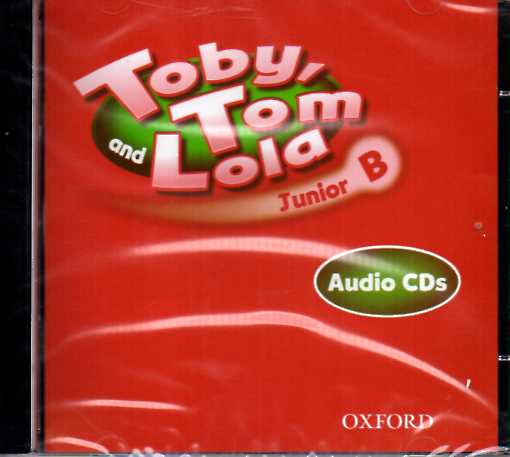 Toby Tom And Lola Junior B CDs