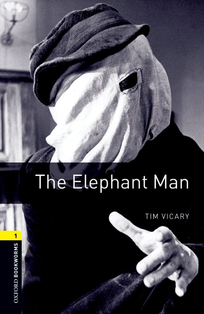 Oxford Bookworms Library: The Elephant Man: Stage 1 Oxford Bookworms Library: The Elephant Man: Stage 1