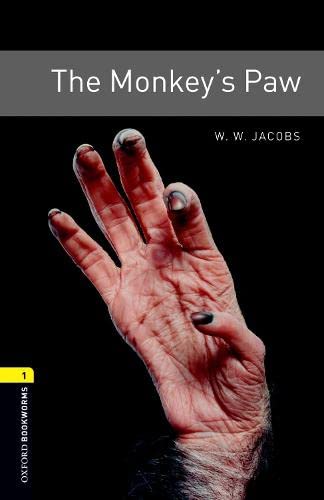 Oxford Bookworms Library: The Monkey's Paw: Stage 1