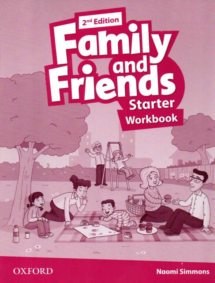 Family and Friends Starter Workbook 2nd edition Family and Friends Starter Workbook 2nd edition