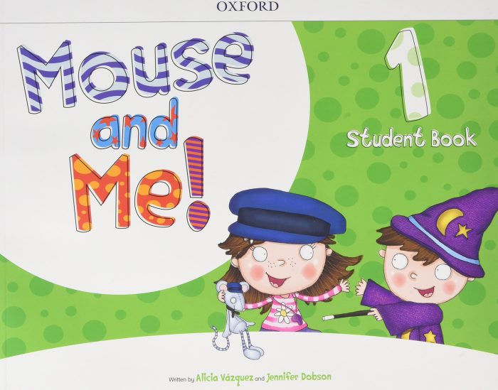 Mouse and Me 1 Student Book Pack Mouse and Me 1 Student Book Pack